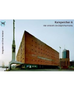Kaispeicher A. Hier entsteht die Elbphilharmonie. 12 Postkarten.