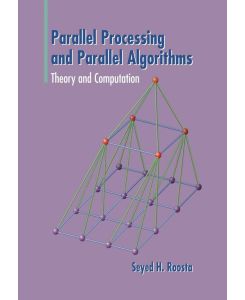 Parallel Processing and Parallel Algorithms - Theory and Computation