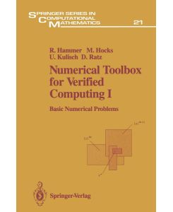 Numerical Toolbox for Verified Computing I - Basic Numerical Problems Theory, Algorithms, and Pascal-XSC Programs