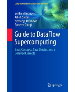 Guide to DataFlow Supercomputing - Basic Concepts, Case Studies, and a Detailed Example