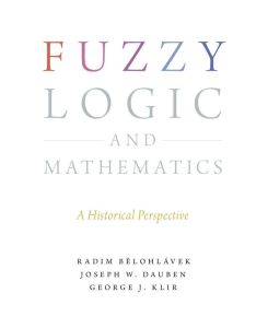 Fuzzy Logic and Mathematics - A Historical Perspective
