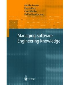 Managing Software Engineering Knowledge