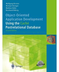 Object-Oriented Application Development Using the Caché Postrelational Database