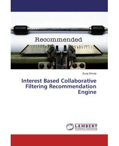 Interest Based Collaborative Filtering Recommendation Engine