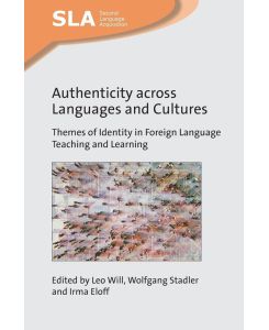 Authenticity across Languages and Cultures - Themes of Identity in Foreign Language Teaching and Learning