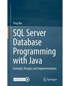 SQL Server Database Programming with Java - Concepts, Designs and Implementations