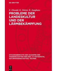 Probleme der Landeskultur und der Lärmbekämpfung