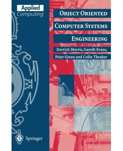 Object Oriented Computer Systems Engineering