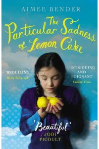 The Particular Sadness of Lemon Cake: The heartwarming Richard and Judy Book Club favourite