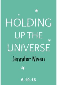 Holding Up the Universe: Jennifer Niven