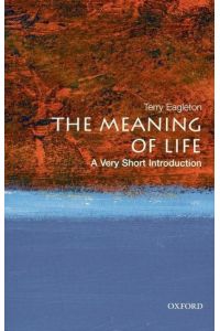 The Meaning of Life: A Very Short Introduction.
