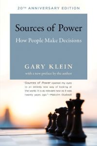 Sources of Power: How People Make Decisions (Mit Press)