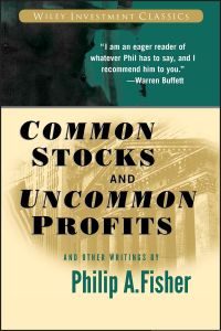 Common Stocks and Uncommon Profits and Other Writings (Wiley Investment Classics) von Philip A. Fisher Ken Fisher