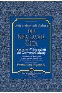 Die Bhagavad-Gita. Gott spricht mit Arjuna. Königliche Wissenschaft der Gottverwirklichung.   - 2 Bände im Schuber.