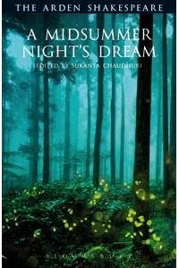 A Midsummer Night`s Dream: Third Series (The Arden Shakespeare Third Series).