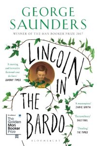 Lincoln in the Bardo: LONGLISTED FOR THE MAN BOOKER PRIZE 2017