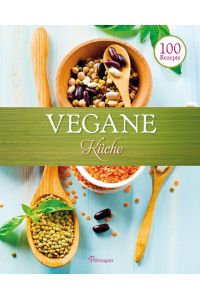 100 Rezepe - Vegane Küche