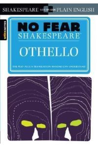 No Fear Shakespeare: Othello: The play plus a translation anyone can understand