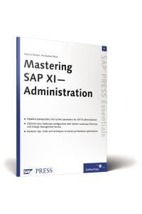 Mastering SAP XI Administration: SAP PRESS Essentials 11 (SAP-Hefte: Essentials) von Marcus Banner (Autor), Heinzpeter Klein