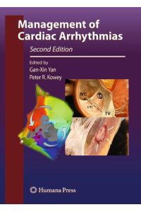 Management of Cardiac Arrhythmias (Contemporary Cardiology) [Englisch] [Gebundene Ausgabe] Gan-Xin Yan (Herausgeber), Peter R. Kowey (Herausgeber)