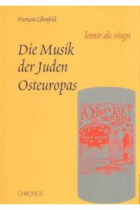 lomir ale singn - Die Musik der Juden Osteuropas  - Mit einer CD Musikbeispiele aus dem Buch