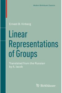 Linear Representations of Groups  - Translated from the Russian by A. Iacob