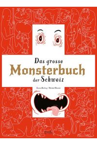 Das grosse Monsterbuch der Schweiz.