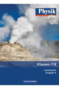 Physik plus - Gymnasium - Ausgabe A - 7. /8. Schuljahr: Schulbuch