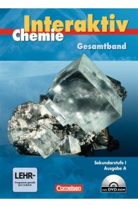 Chemie interaktiv - Ausgabe A: Gesamtband - Sekundarstufe I - Schülerbuch mit CD-ROM
