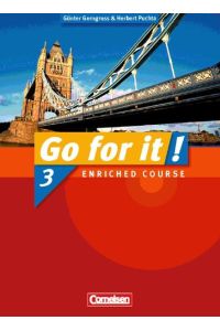 Go for it!: Band 3 - Enriched Course - Schülerbuch