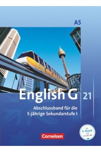 English G 21 - Ausgabe A - Abschlussband 5: 9. Schuljahr - 5-jährige Sekundarstufe I: Schulbuch - Festeinband