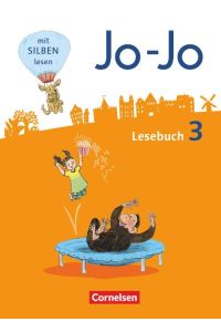 Jo-Jo Lesebuch - Allgemeine Ausgabe 2016 - 3. Schuljahr: Schulbuch