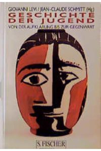 Geschichte der Jugend.   - Bd. II: Von der Aufklärung bis zur Gegenwart. Hrsg. v. Giovanni Levi und Jean-Claude Schmitt.