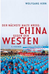 der nächste kalte krieg: china gegen den westen