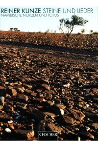 Steine und Lieder: Namibische Notizen und Fotos