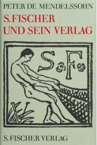 S. Fischer und sein Verlag.