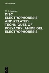 Disc electrophoresis and related techniques of polyacrylamide gel electrophoresis