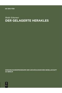 Der gelagerte Herakles (Winckelmannsprogramm der Archäologischen Gesellschaft zu Berlin 124)