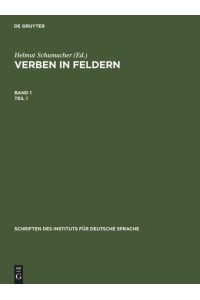 Verben in Feldern: Valenzwörterbuch zur Syntax und Semantik deutscher Verben (Schriften des Instituts fur Deutsche Sprache 1)