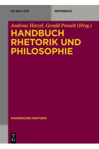 Handbuch Rhetorik und Philosophie. (Handbücher Rhetorik, Band 9)