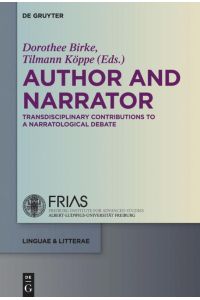Author and Narrator : Transdisciplinary Contributions to a Narratological Debate