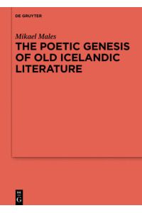 The Poetic genesis of Old Icelandic literature.