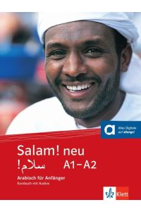 Salam! neu  - : Arabisch für Anfänger ; Kursbuch mit Audio-CD / von Nicolas Labasque...