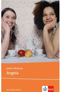 Angela: Schulausgabe für das Niveau B2, ab dem 6. Lernjahr. Ungekürzter englischer Originaltext mit Annotationen (Klett English Editions)