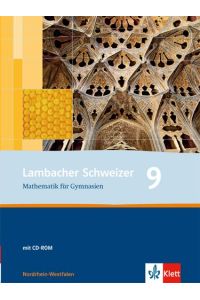 Lambacher Schweizer Mathematik 9. Ausgabe Nordrhein-Westfalen: Schulbuch mit CD-ROM Klasse 9 (Lambacher Schweizer. Ausgabe für Nordrhein-Westfalen ab 2005)