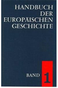Europa im Wandel von der Antike zum Mittelalter.   - (Handbuch der Europäischen Geschichte Band 1 hrsg. von Theodor Schieder)