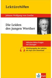 Lektürehilfen Johann Wolfgang von Goethe, Die Leiden des jungen Werther.   - von