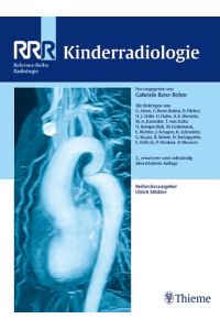 Referenz-Reihe-Radiologie: Kinderradiologie 436 S. , 4°, 2. Auflg. , mit 677 Abbildungen und 38 Tabellen, Oppbd, innen oben wellig, sonst gut
