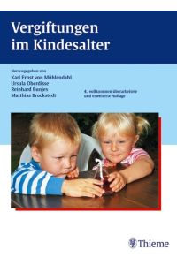 Vergiftungen im Kindesalter Brockstedt, Matthias; Bunjes, Reinhard; Oberdisse, Ursula; von Mühlendahl, Karl Ernst and Desel, Herbert