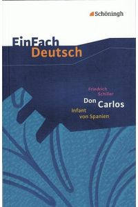 Don Carlos - Infant von Spanien - Ein Fach Deutsch